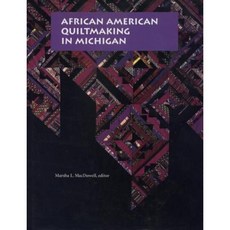 African American Quiltmaking in Michigan Hardcover, Michigan State University Press