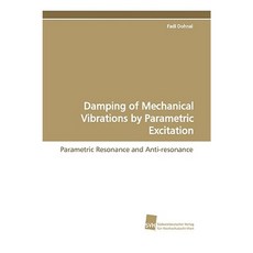 Damping of Mechanical Vibrations by Parametric Excitation Paperback, Sudwestdeutscher Verlag Fur Hochschulschrifte