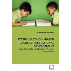 Status of School-Based Teachers' Professional Development Paperback, VDM Verlag