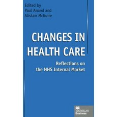 醫療保健的變化：對 NHS 內部市場的反思精裝本, 帕爾格雷夫·麥克米倫