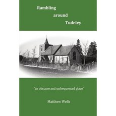 Rambling Around Tudeley Paperback, FeedARead.com