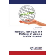 Ideologies Techniques and Strategies of Learning Another Language Paperback, LAP Lambert Academic Publishing