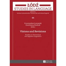 Visions and Revisions: Studies in Theoretical and Applied Linguistics Hardcover, Peter Lang Gmbh, Internationaler Verlag Der W