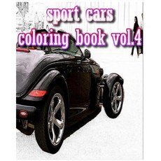 Sport Cars Coloring Book Vol.4: Adult Coloring Book Design Coloring Book Paperback, Createspace Independent Publishing Platform