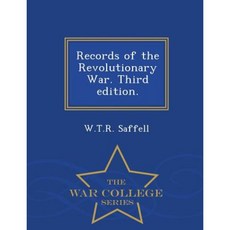 Records of the Revolutionary War. Third Edition. - War College Series Paperback