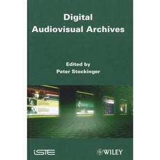 Digital Audiovisual Archives Hardcover, Wiley-Iste