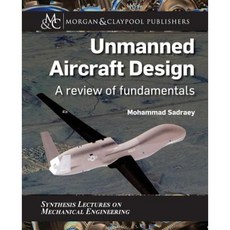 Unmanned Aircraft Design: A Review of Fundamentals Paperback, Morgan & Claypool