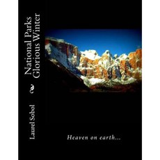 National Parks Glorious Winter Paperback, Createspace Independent Publishing Platform
