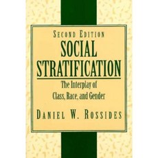 Social Stratification: The Interplay of Class Race and Gender Paperback, Pearson