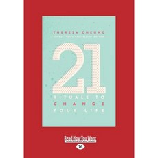 21 Rituals to Change Your Life: Daily Practices to Bring Greater Inner Peace and Happiness (Large Print 16pt) Paperback, ReadHowYouWant