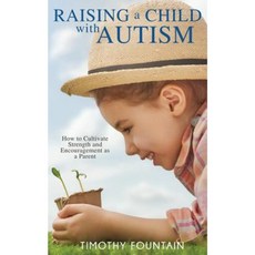 Raising a Child with Autism Paperback, Lighthouse Publishing ()