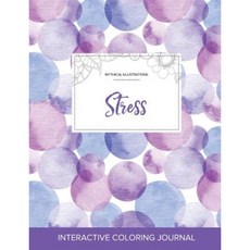Adult Coloring Journal: Stress (Mythical Illustrations Purple Bubbles) Paperback, Adult Coloring Journal Press