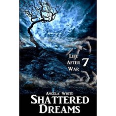 Shattered Dreams: Book 7 Paperback, C9 Publications