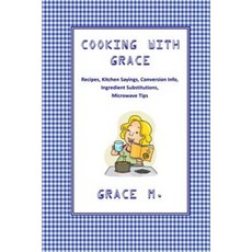 Cooking with Grace Paperback, Createspace