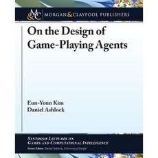 On the Design of Game-Playing Agents Paperback, Morgan & Claypool