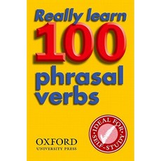 Really Learn 100 Phrasal Verbs 平裝版, Oxford University Press, USA