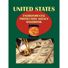 Us Environmental Protection Agency Handbook Volume 1 Strategic Information and Contacts Paperback, International Business Publications, USA