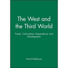 The West and the Third World: Trade Colonialism Dependence and Development 平裝版, Wiley-Blackwell