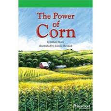 Storytown: Above Level Reader Teacher's Guide Grade 3 the Power of Corn Hardcover, Harcourt School Publishers