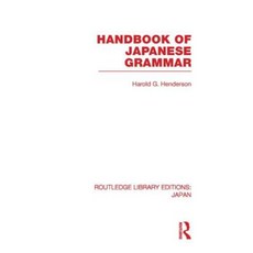 Handbook of Japanese Grammar Paperback, Routledge