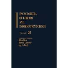 Encyclopedia of Library and Information Science: Volume 26 - Role Indicators to St. Anselm-College Library (Rome) Hardcover, CRC Press