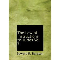 The Law of Instructions to Juries Vol 2 Hardcover, BiblioLife