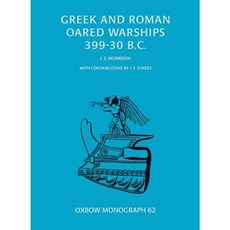 Greek and Roman Oared Warships 399-30BC Paperback