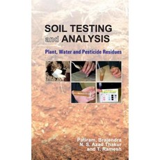 Soil Testing and Analysis: Plant Water and Pesticide Residues Hardcover, Nipa