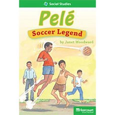 Storytown: Above Level Reader Teacher's Guide Grade 2 Pele Soccer Legend Hardcover, Harcourt School Publishers