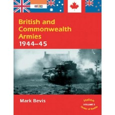 British and Commonwealth Armies 1944-45: Volume 2 Paperback, Helion & Company