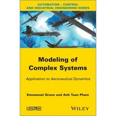 Modeling of Complex Systems: Application to Aeronautical Dynamics 精裝版, Wiley-Iste