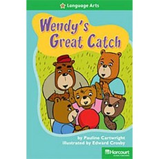 Storytown: Above Level Reader Teacher's Guide Grade 2 Wendys Great Catch Hardcover, Harcourt School Publishers
