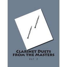 Clarinet Duets from the Masters: Vol 2 Paperback, Createspace