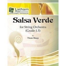 Salsa Verde for String Orchestra Paperback, Latham Music, Ltd.