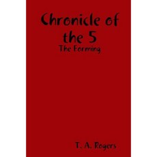 Chronicle of the 5: The First Year Paperback, Lulu.com