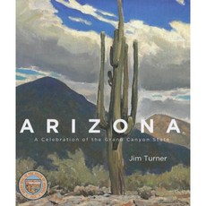 Arizona: A Celebration of the Grand Canyon State Hardcover, Gibbs Smith