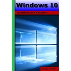 Windows 10: Questions and Answers Paperback, Createspace Independent Publishing Platform
