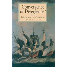 Convergence or Divergence?: Britain and the Continent Paperback, Palgrave
