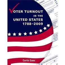 Voter Turnout in the United States 1788-2009 Hardcover, CQ Press