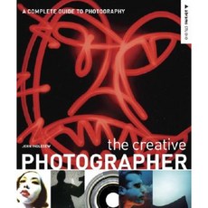 The Creative Photographer: A Complete Guide to Photography Paperback, ABRAMS