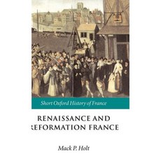 法國文藝復興與宗教改革：1500-1648 年精裝本, 牛津大學出版社
