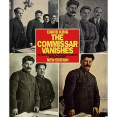 The Commissar Vanishes: The Falsification of Photographs and Art in Stalin's Russia Paperback, Tate Publishing & Enterprises