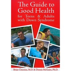The Guide to Good Health for Teens & Adults with Down Syndrome Paperback, Woodbine House