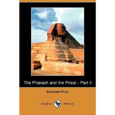 The Pharaoh and the Priest - Part II (Dodo Press) Paperback, Dodo Press