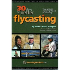 30 Days to Better Flycasting: Your Guide to Mastering the Art of Flycasting Paperback, Utah Outdoors