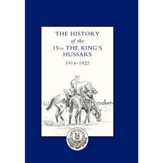 國王第 15 驃騎兵團的歷史 1914-1922 年精裝本, 海軍軍事出版社