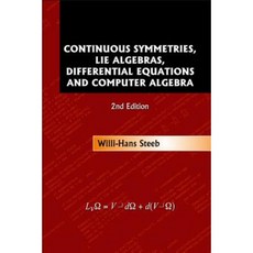 Continuous Symmetries Lie Algebras Differential Equations and Computer Algebra (2nd Edition) Hardcover, World Scientific Publishing Company