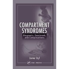 Compartment Syndromes: Diagnosis Treatment and Complications Hardcover, CRC Press