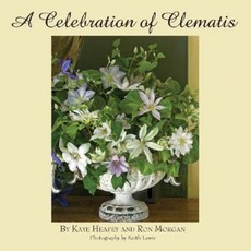 A Celebration of Clematis Hardcover, Half Full Press