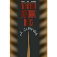 Presidential Lightning Rods: The Politics of Blame Avoidance Hardcover, University Press of Kansas